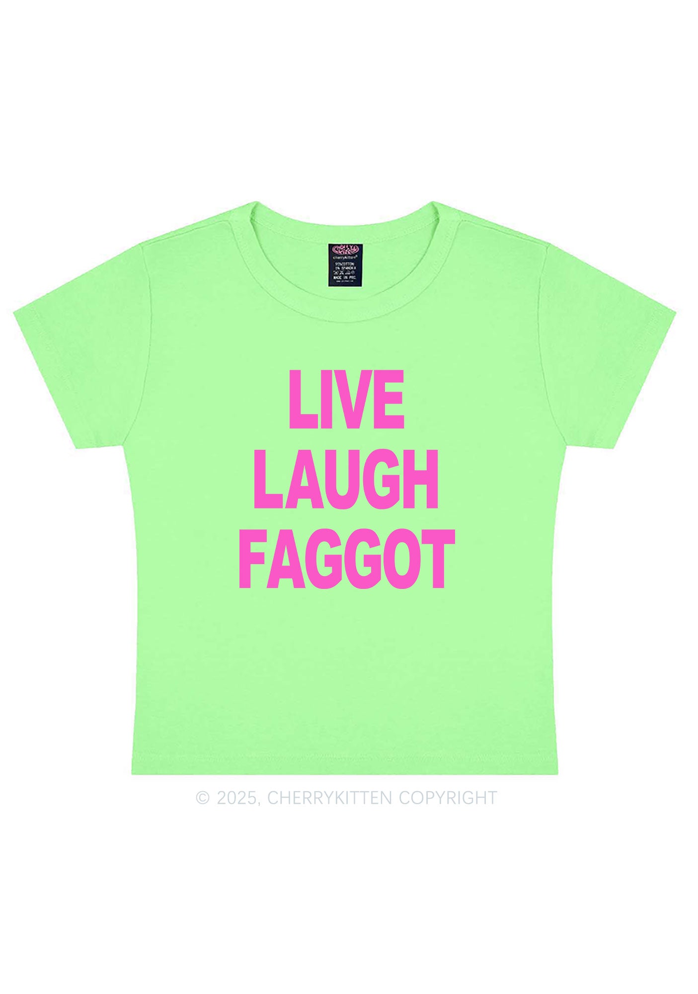 Live Laugh Faggot Pride Y2K Baby Tee Cherrykitten