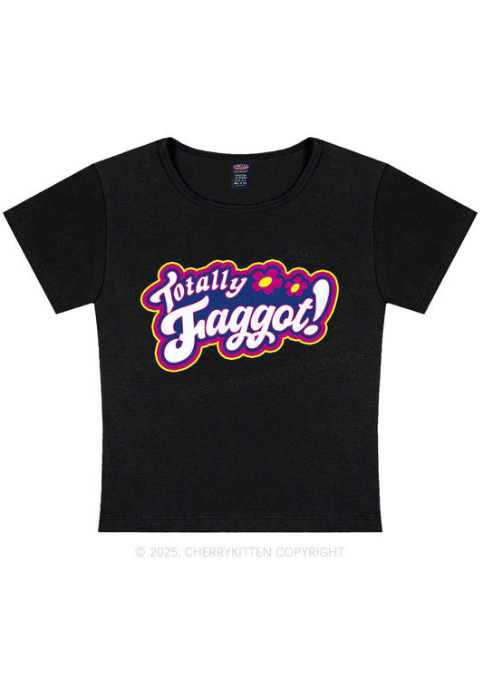 Totally Faggot Pride Y2K Baby Tee Cherrykitten