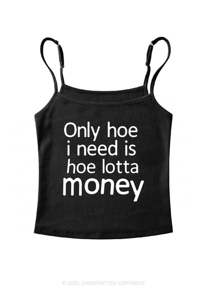 Need Hoe Lotta Money Y2K Spaghetti Strap Cami Cherrykitten