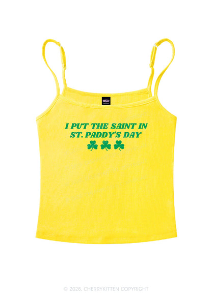 I Put The Saint In St Patricks Y2K Spaghetti Strap Cami Cherrykitten