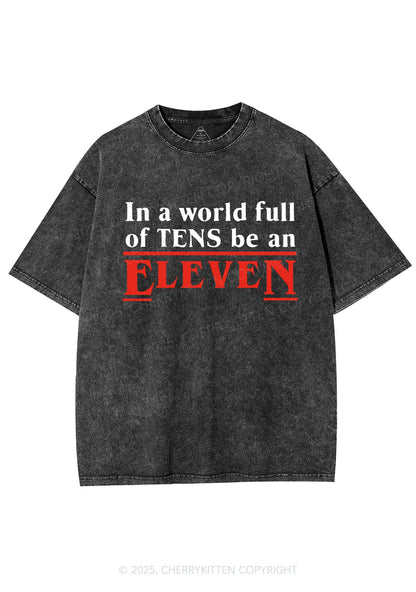 Be An Eleven Y2K Shirts Washed Tee Cherrykitten