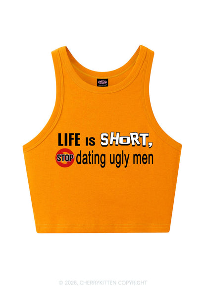 Stop Dating Ugly Men Y2K Crop Tank Top Cherrykitten