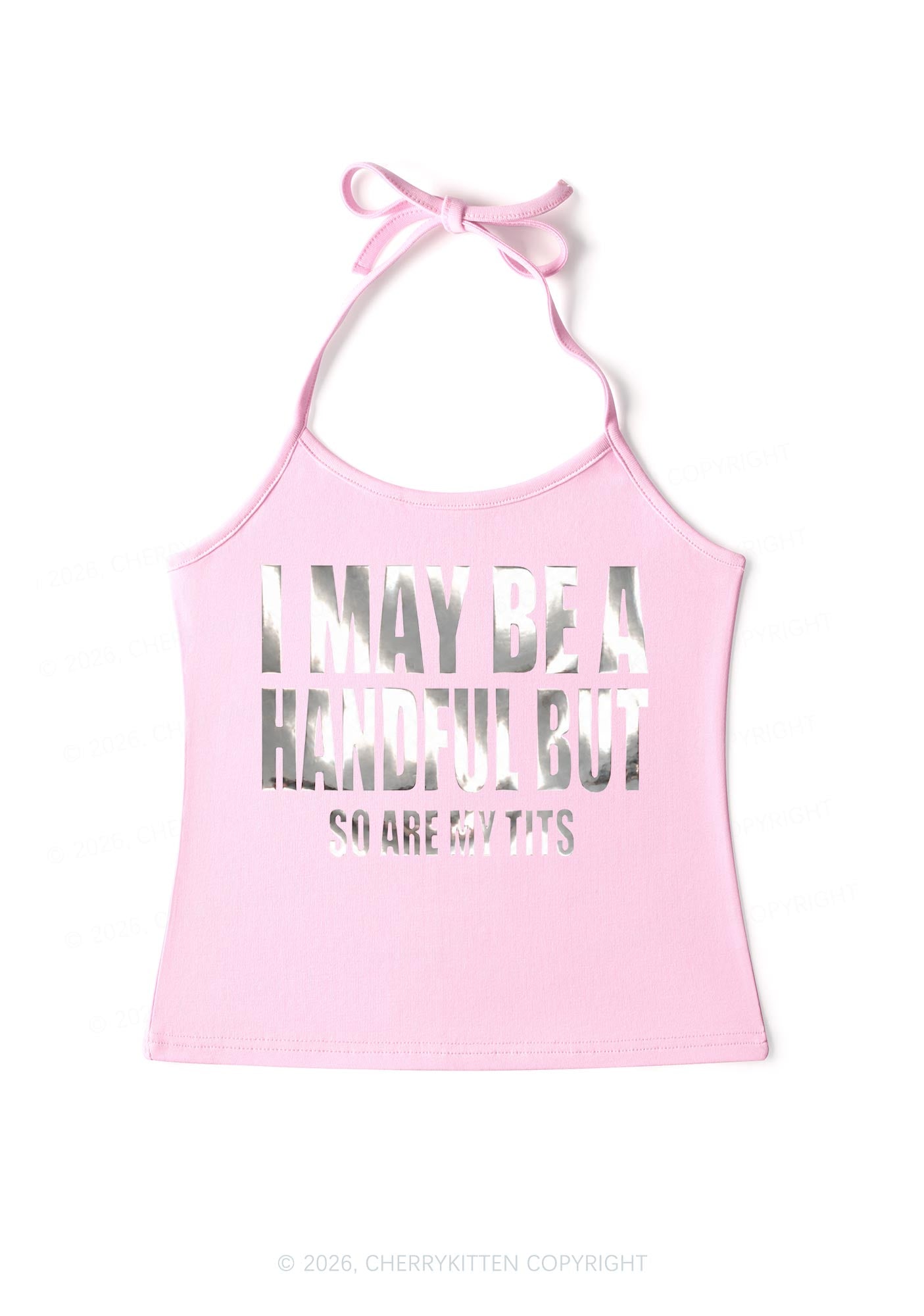 I May Be Handful Silver Foil Printed Y2K Halter Neck Cami Cherrykitten
