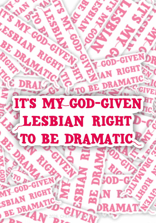 God Given Lesbian Right Pride 1pc Y2K Sticker Cherrykitten