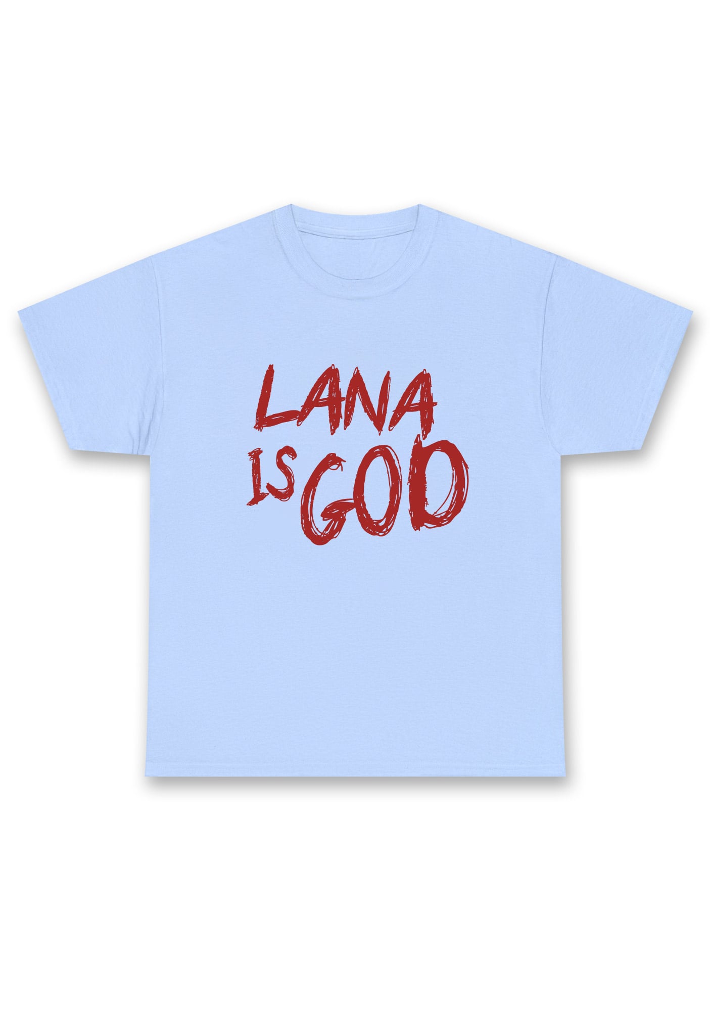Lana Is God Chunky Shirt