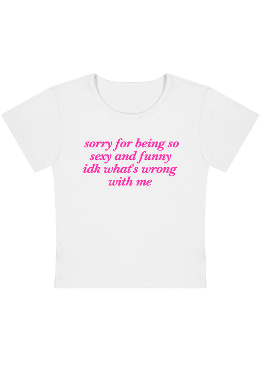 Sorry For Being So Funny Y2K Baby Tee