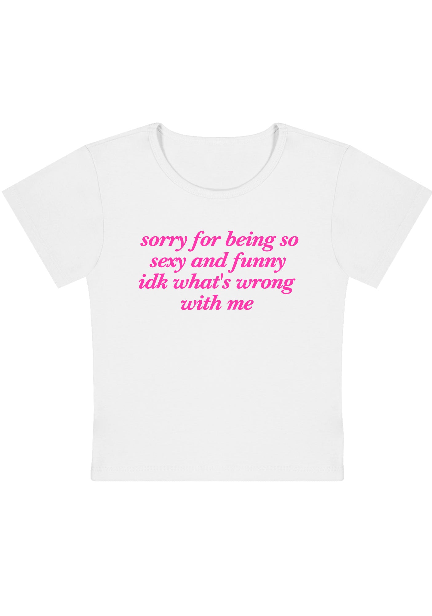 Sorry For Being So Funny Y2K Baby Tee