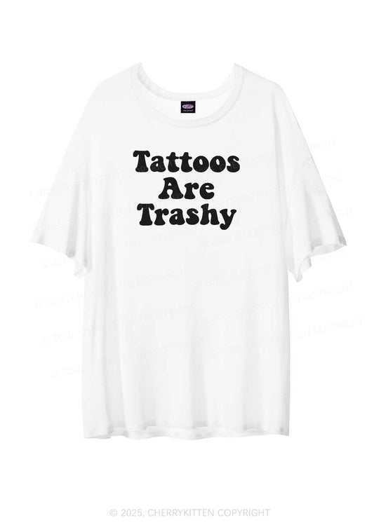 Tattoos Are Trashy Y2K Sheer Boyfriend Tee Cherrykitten
