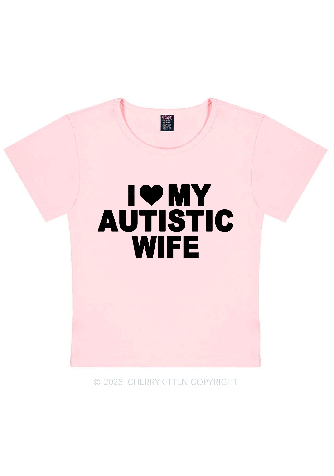 I Love My Autistic Wife Y2K Baby Tee Cherrykitten