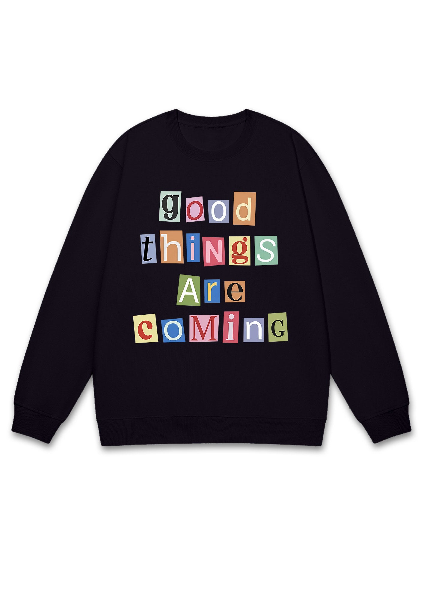 Good Things Are Coming Y2K Sweatshirt