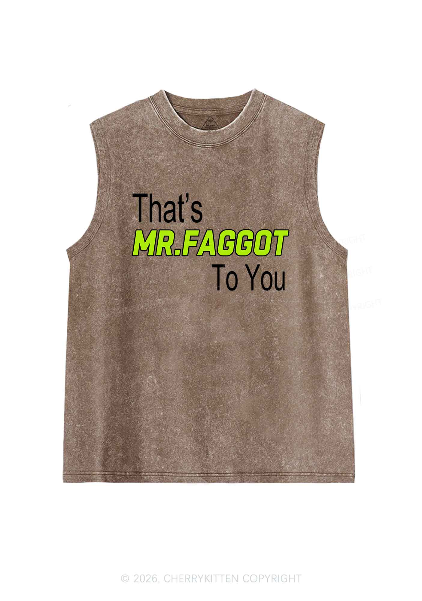 Thats Mr Faggot To You Pride Y2K Washed Muscle Tank Cherrykitten