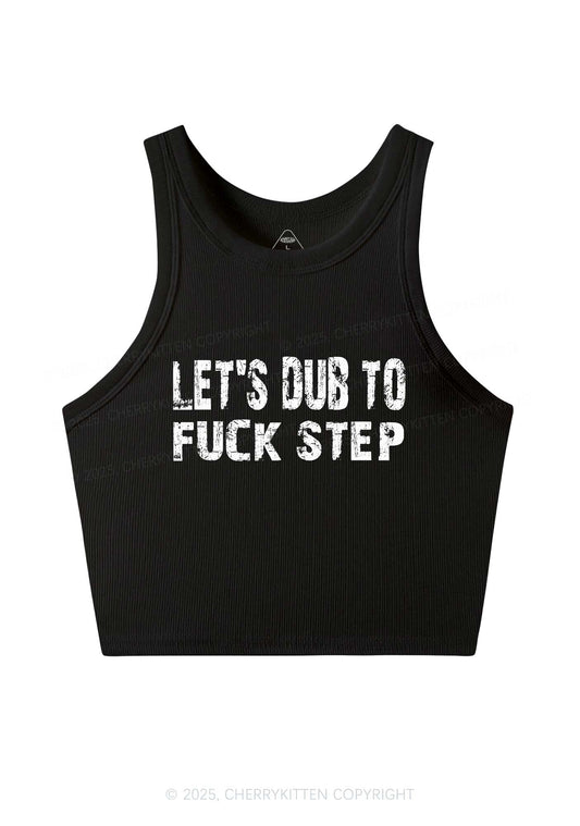 Lets Dub To Step Y2K Crop Tank Top Cherrykitten
