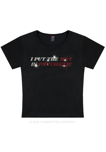 Curvy Rhinestone I Put The Hot In Psychotic Y2K Baby Tee Cherrykitten