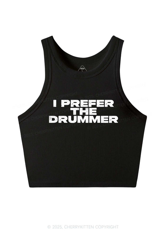 I Prefer The Drummer Y2K Crop Tank Top Cherrykitten