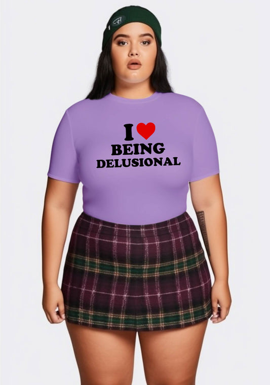 Curvy Being Delusional Baby Tee