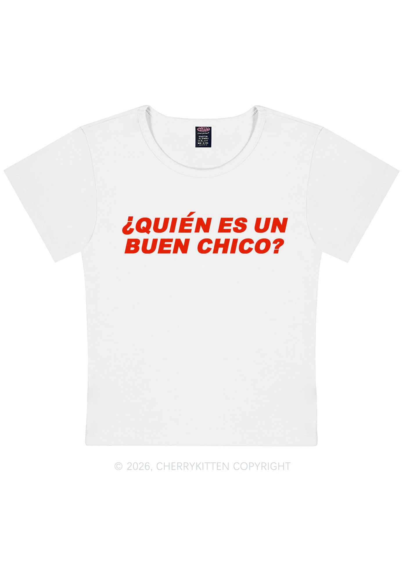 Quien Es Un Buen Chico Y2K Baby Tee Cherrykitten