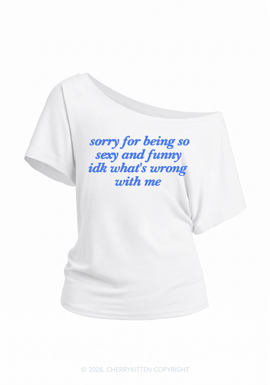 Sorry For Being So Funny Y2K Off Shoulder Tee Cherrykitten
