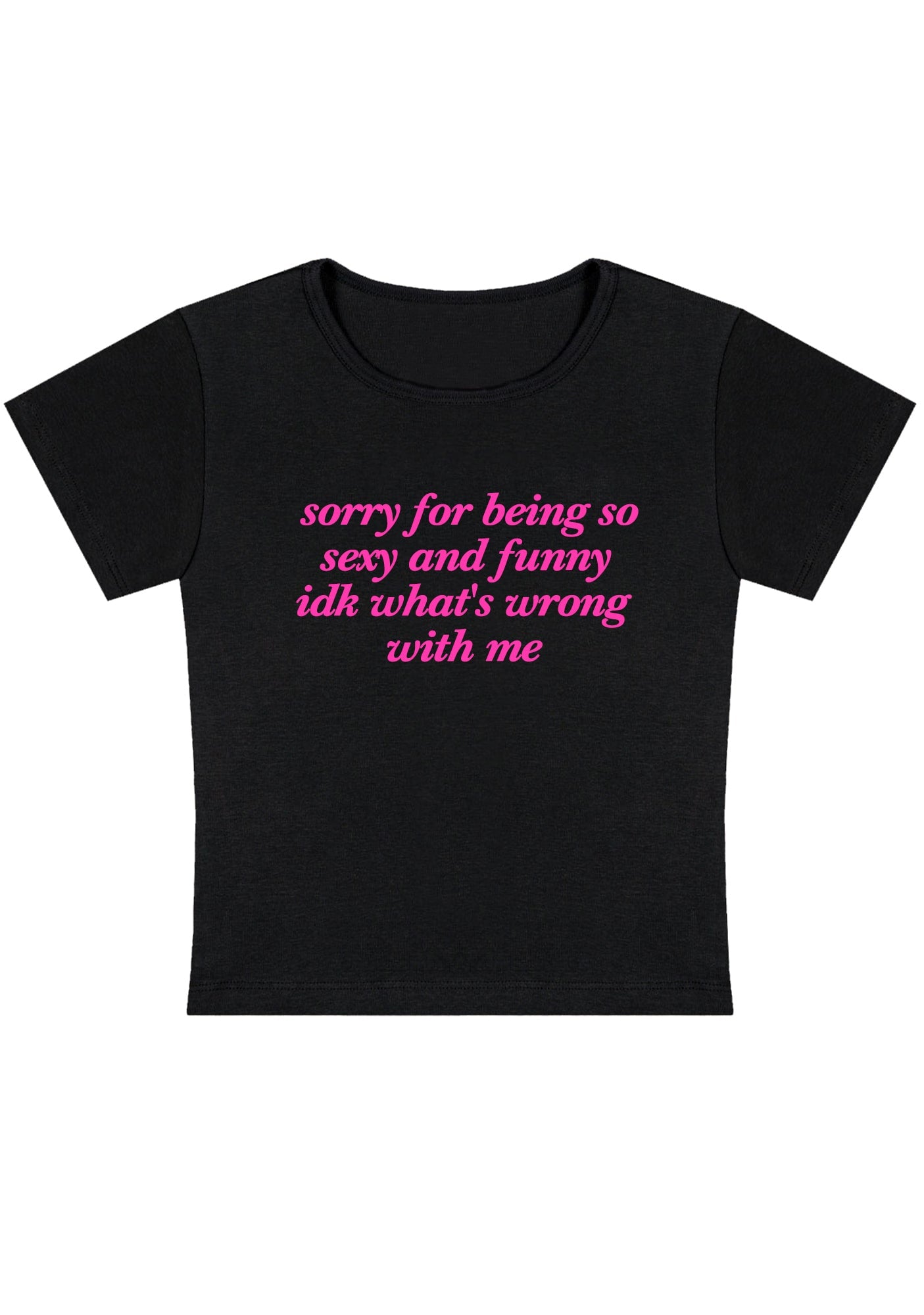 Sorry For Being So Funny Y2K Baby Tee