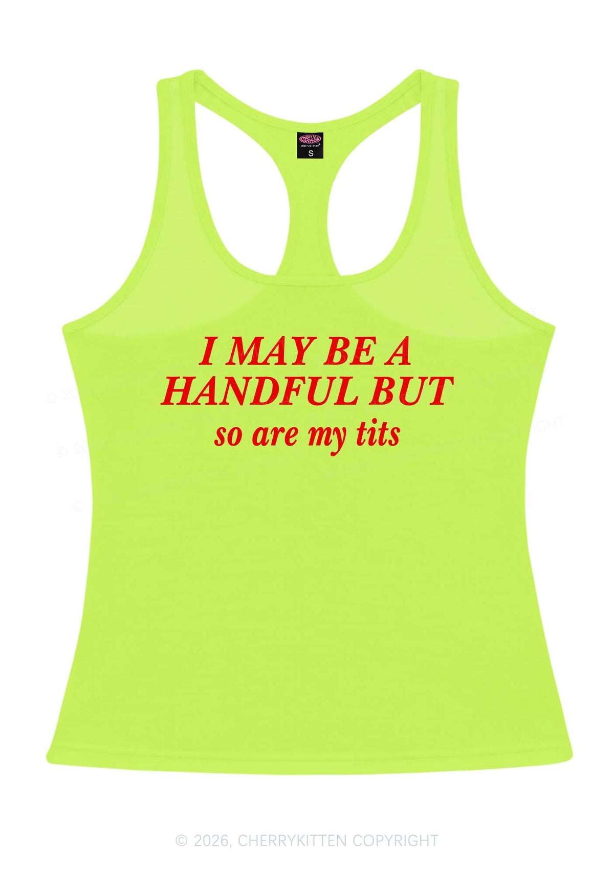 I May Be A Handful Y2K Women Racerback Tank Top Cherrykitten