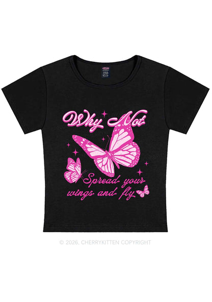 Spread Your Wings And Fly Y2K Baby Tee Cherrykitten