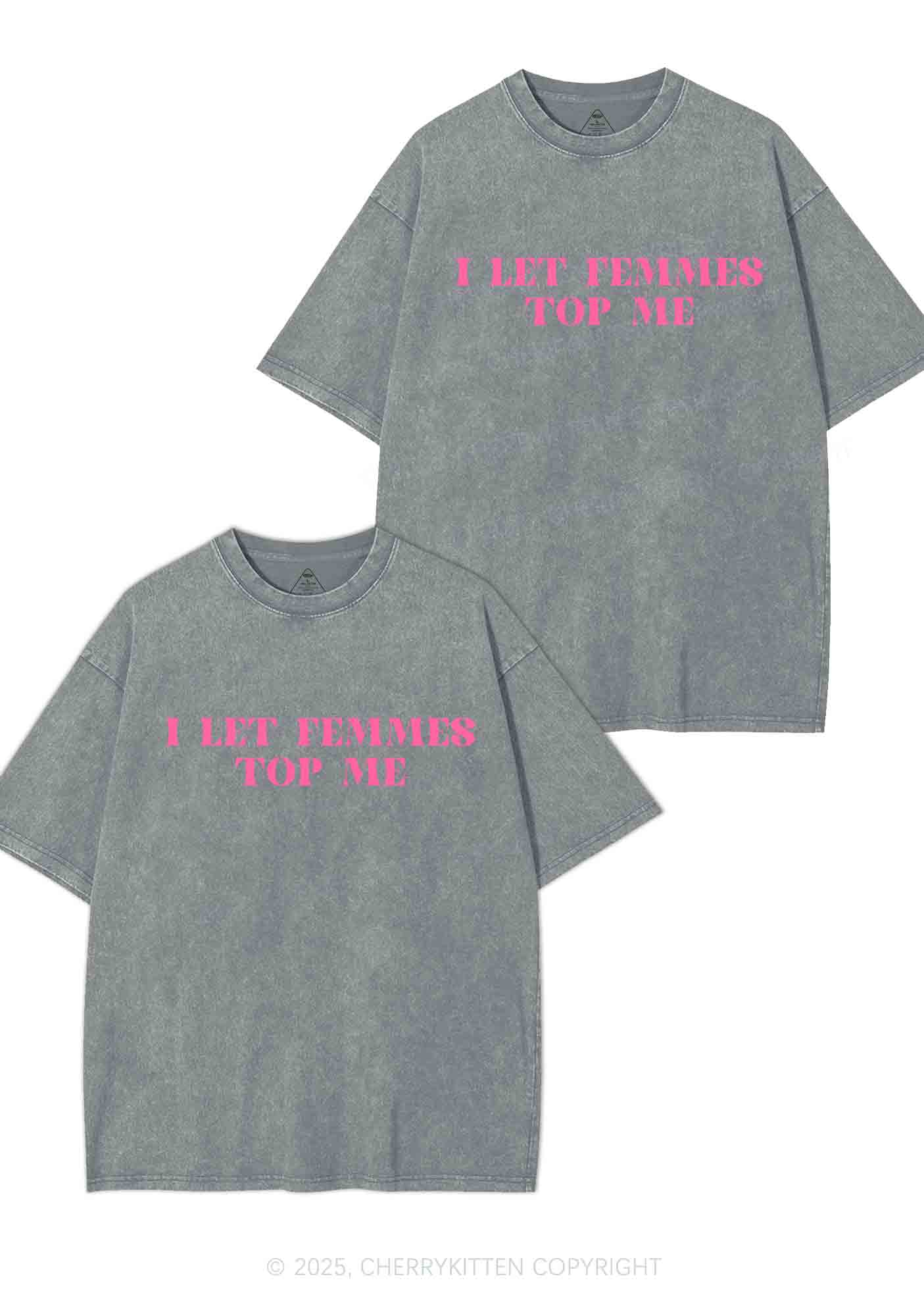 I Let Femmes Top Me Y2K Valentine's Day Washed Tee Cherrykitten