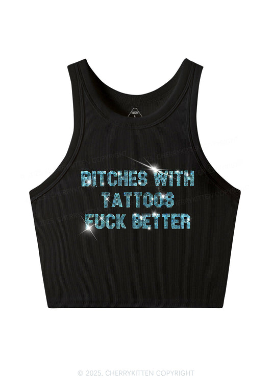 Rhinestone Bxxches With Tattoos Fxxk Better Y2K Crop Tank Top Cherrykitten