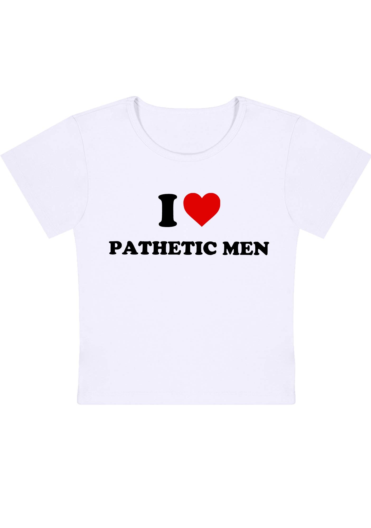 Curvy I Love Pathetic Men Baby Tee