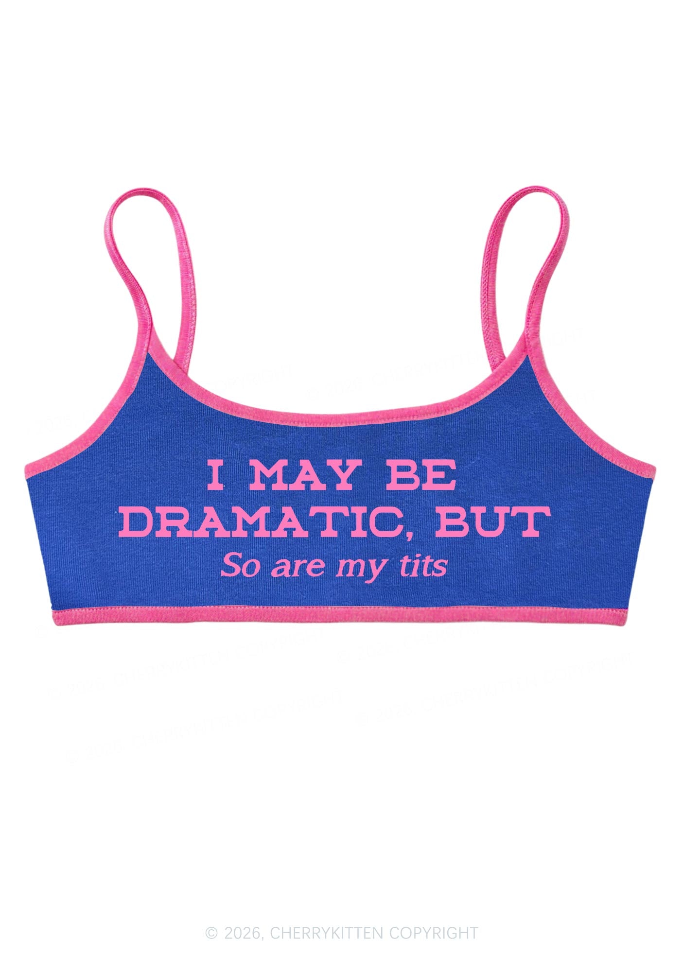 I May Be Dramatic Y2K Super Crop Cami Cherrykitten