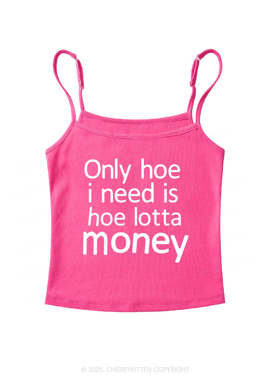Need Hoe Lotta Money Y2K Spaghetti Strap Cami Cherrykitten