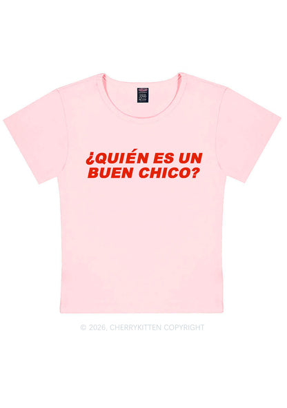Quien Es Un Buen Chico Y2K Baby Tee Cherrykitten