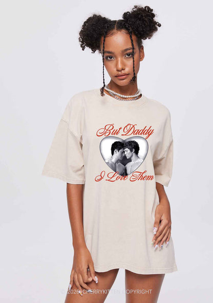 Retro But Daddy I Love Them HR Y2K Shirts Washed Tee Cherrykitten
