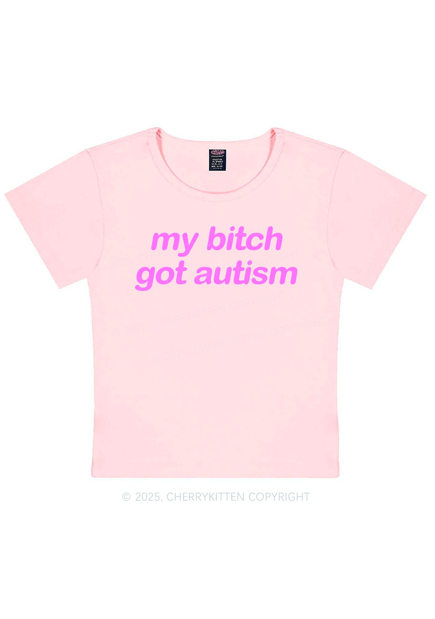 My Bxxch Got Autism Y2K Baby Tee Cherrykitten
