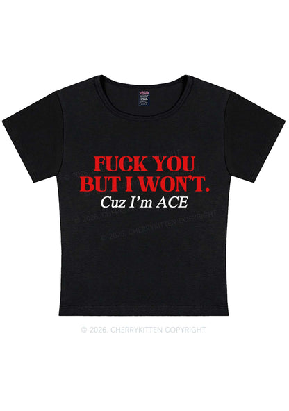 Fxxk You Cuz Im Ace Pride Y2K Baby Tee Cherrykitten