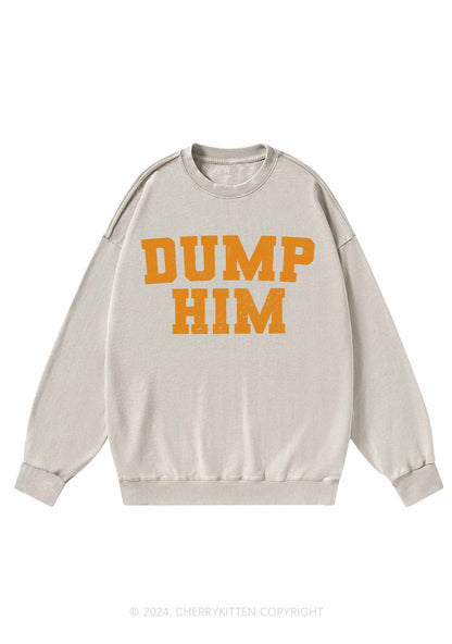 Dump Him Y2K Washed Sweatshirts Cherrykitten