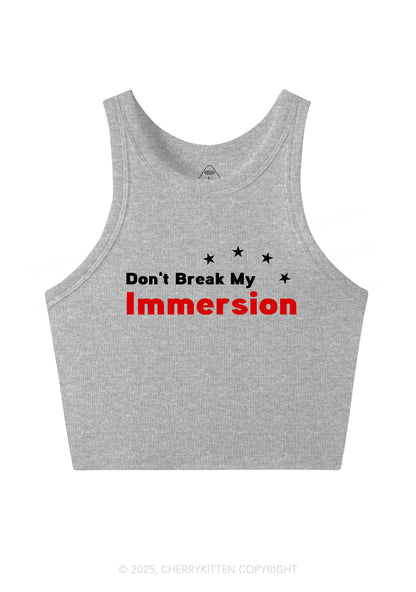 Dont Break My Immersion Y2K Crop Tank Top Cherrykitten