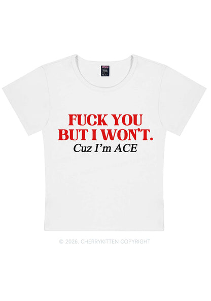Fxxk You Cuz Im Ace Pride Y2K Baby Tee Cherrykitten