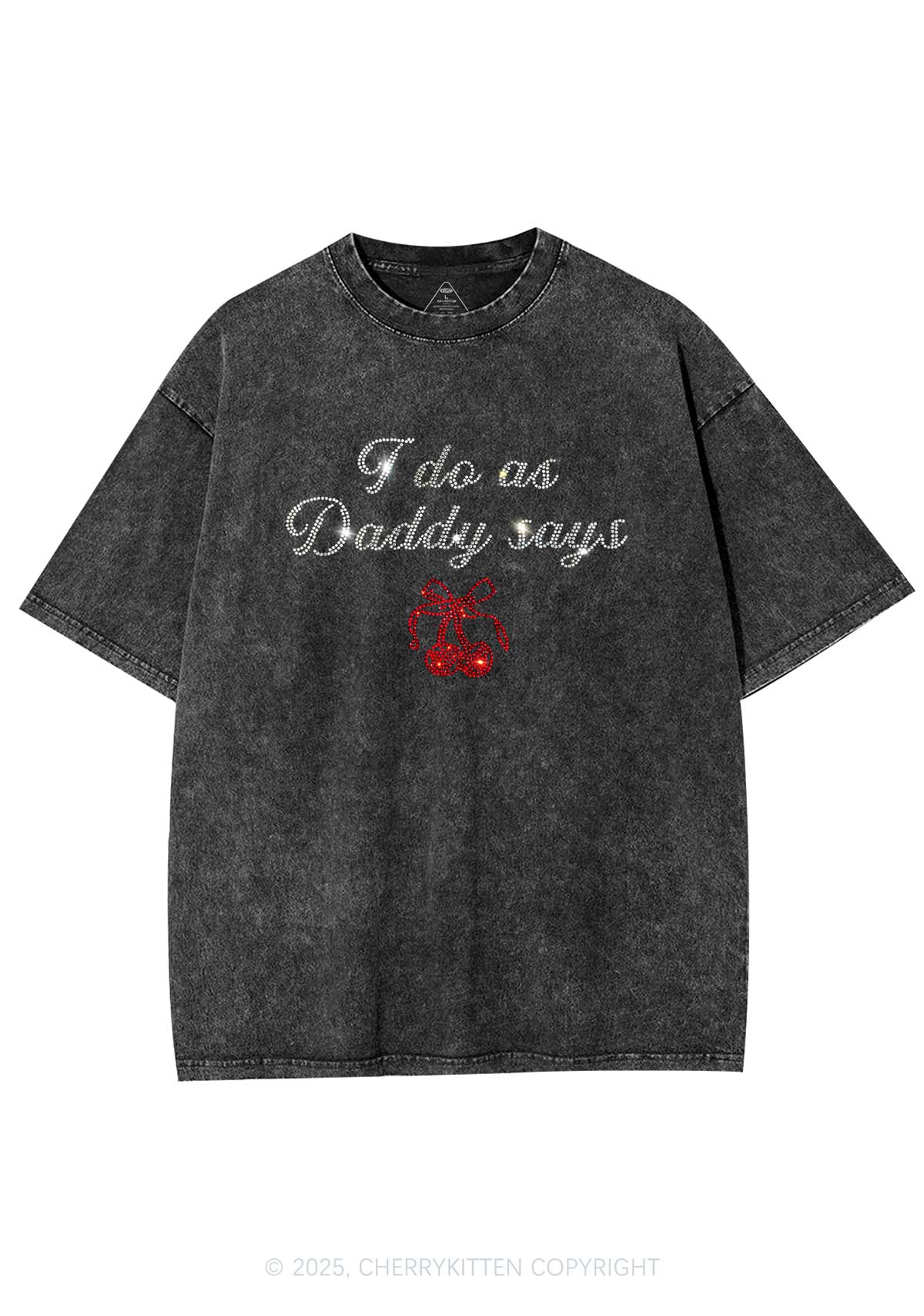 Rhinestone I Do As Daddy Says Y2K Shirts Washed Tee Cherrykitten