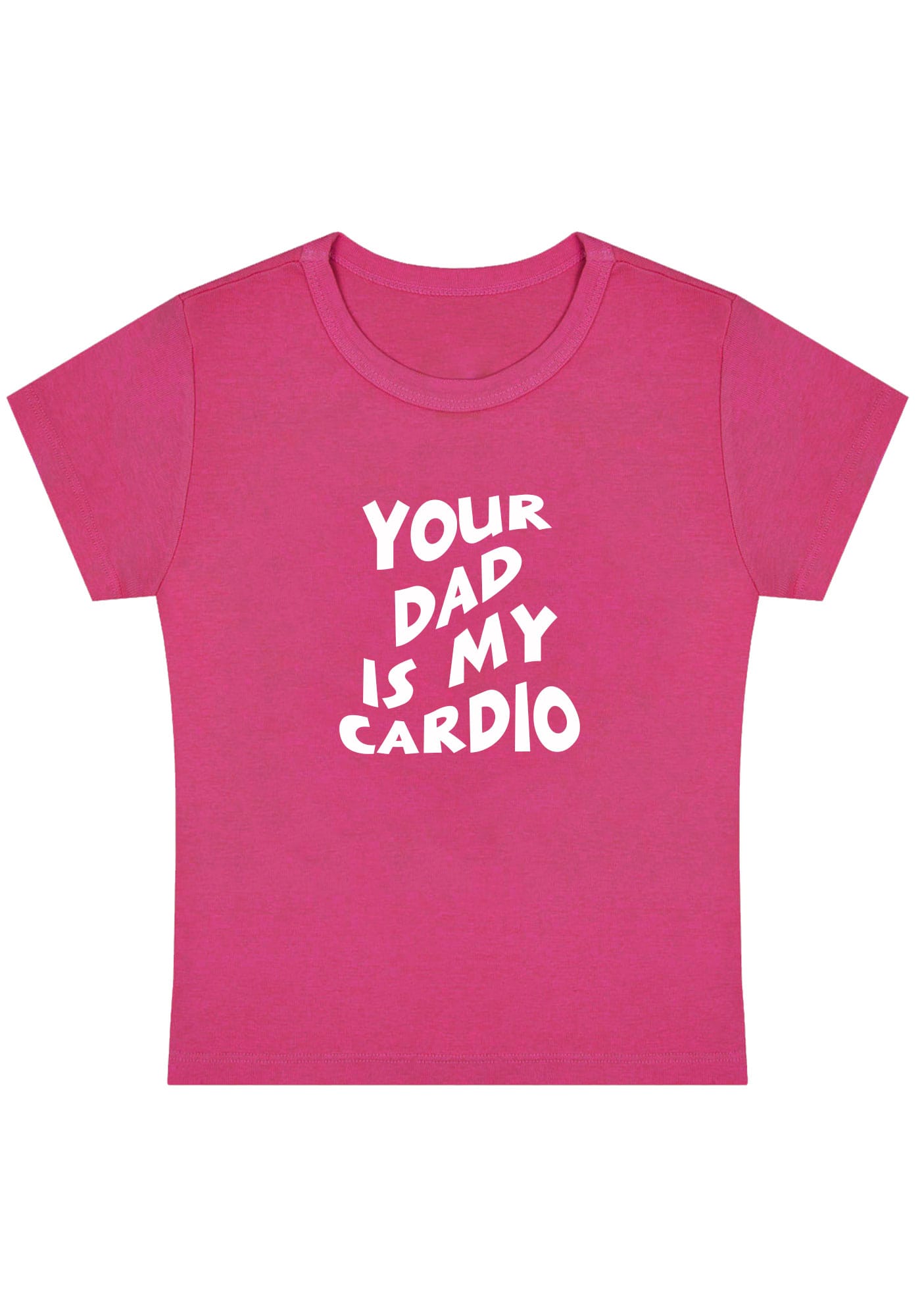 Your Dad Is My Cardio Y2K Baby Tee