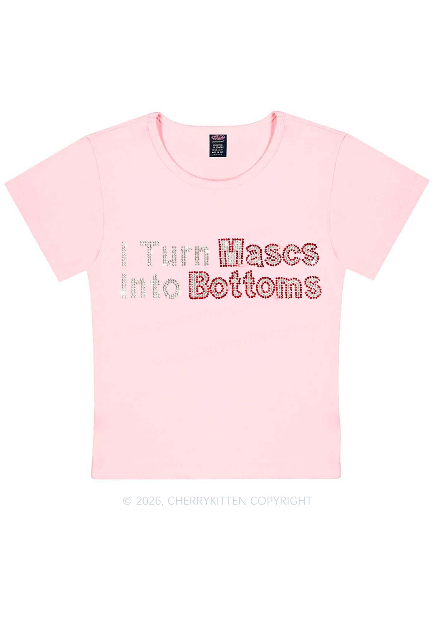 Rhinestone I Turn Mascs Into Bottoms Y2K Baby Tee Cherrykitten
