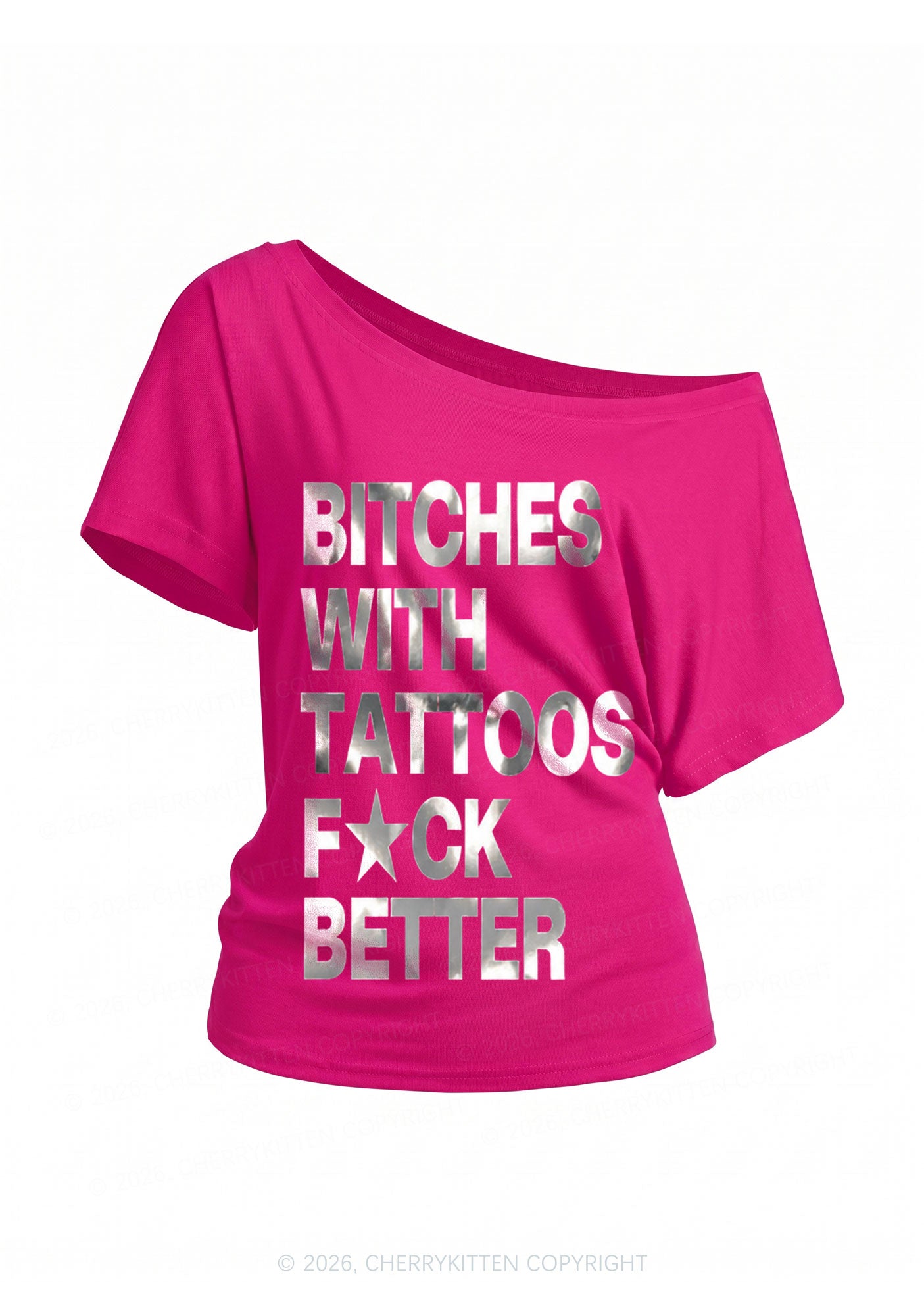 Bxxches With Tattoos Fxxk Better Silver Foil Printed Y2K Off Shoulder Tee Cherrykitten