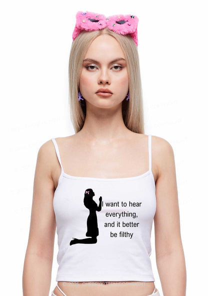 I Want To Hear Everything Y2K Spaghetti Strap Cami Cherrykitten