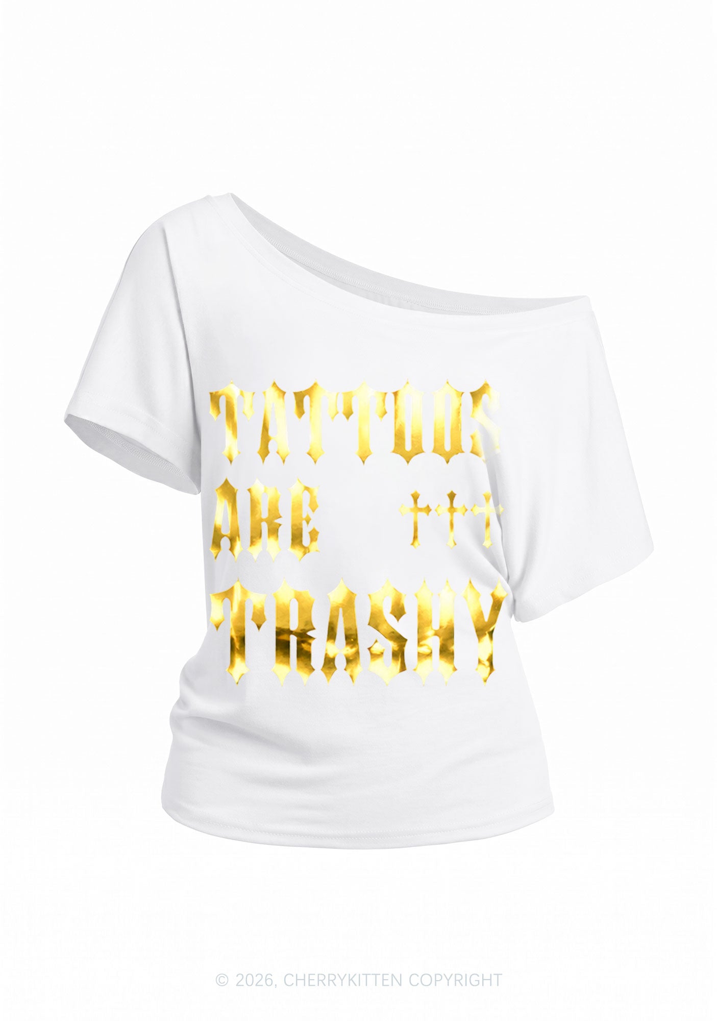 Tattoos Are Trashy Silver Foil Printed Y2K Off Shoulder Tee Cherrykitten