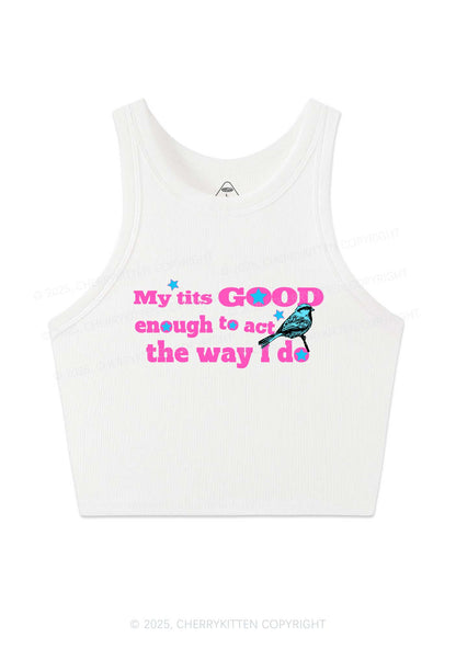 Good To Act Way Y2K Crop Tank Top Cherrykitten