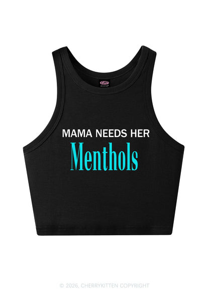 Mama Needs Her Menthols Y2K Crop Tank Top Cherrykitten