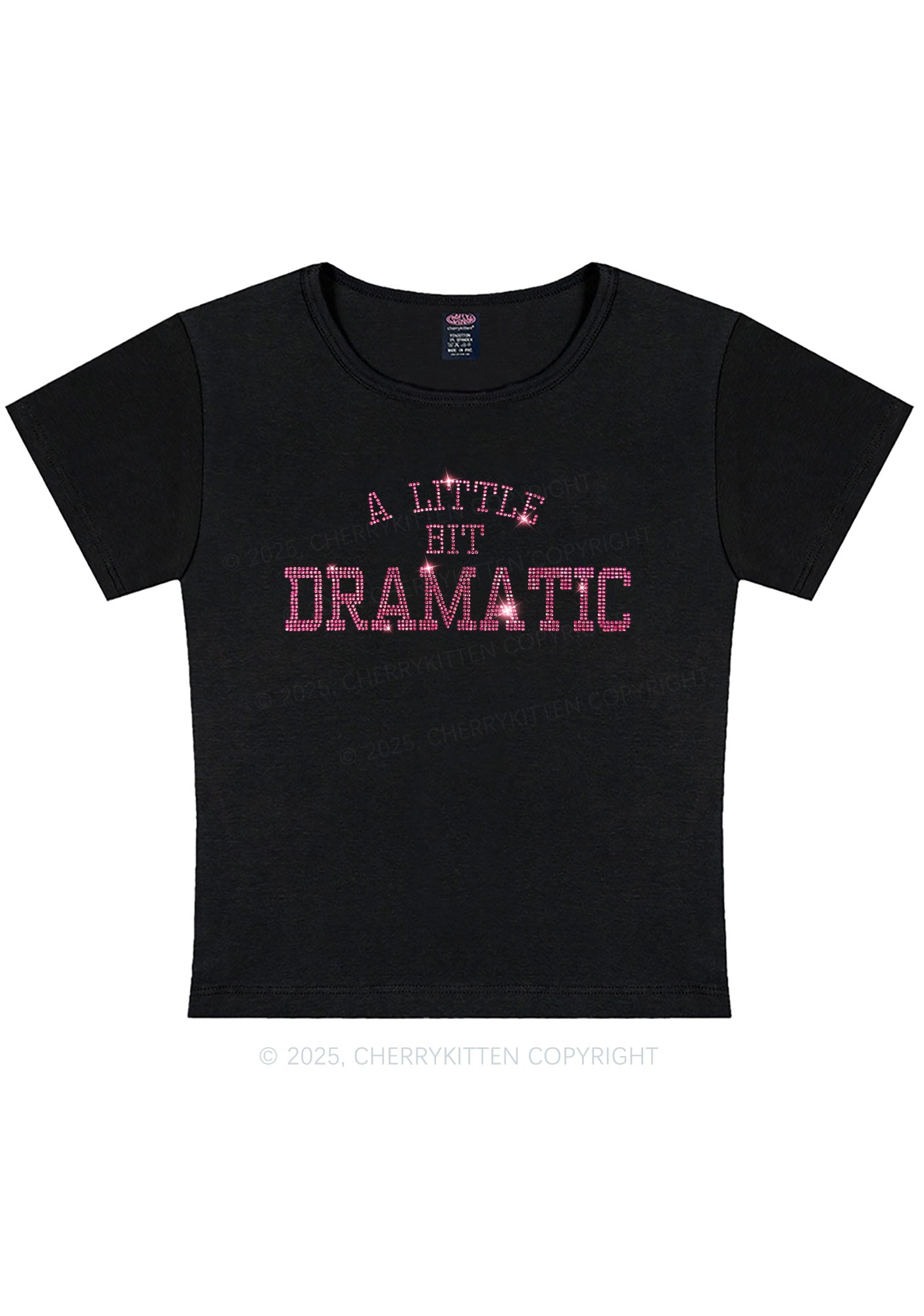 Rhinestone A Little Bit Dramatic Y2K Baby Tee Cherrykitten