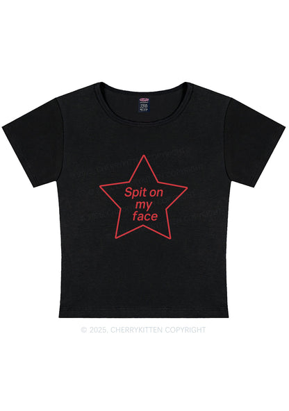Spit On My Face Y2K Baby Tee Cherrykitten