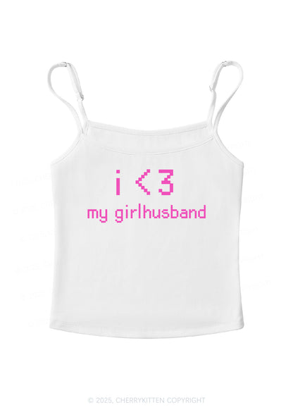 I Love My Girlhusband Y2K Spaghetti Strap Cami Cherrykitten