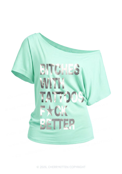 Bxxches With Tattoos Fxxk Better Silver Foil Printed Y2K Off Shoulder Tee Cherrykitten