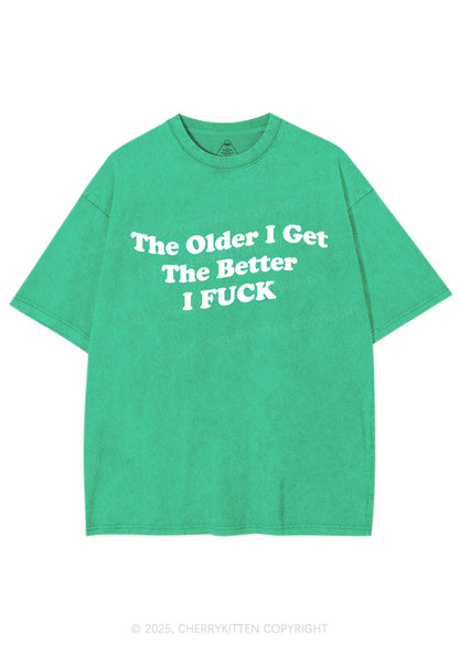 Older Get Better Fxxk Y2K Shirts Washed Tee Cherrykitten
