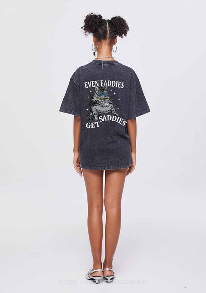 Even Baddies Get Saddies Two Sides Y2K Shirts Washed Tee Cherrykitten